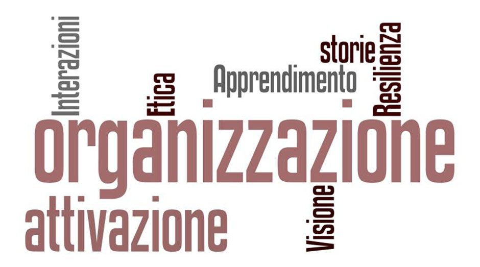 Vivere l’organizzazione tra innovazione, resilienza, visione